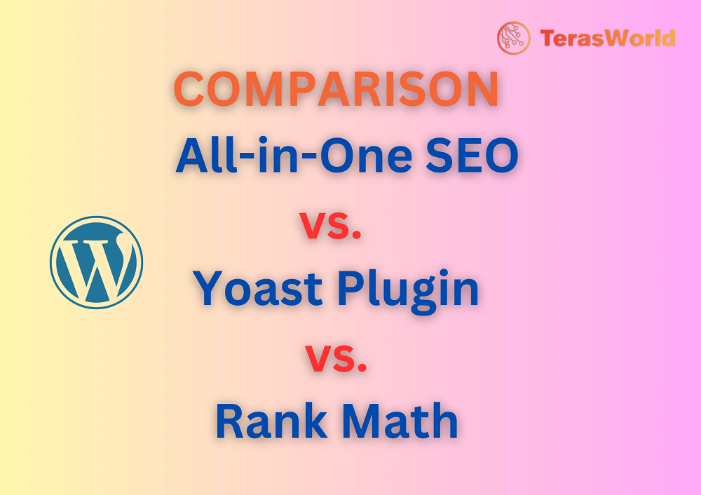 A Comprehensive Comparison: All in One SEO vs Yoast vs Rank Math