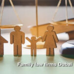 Family Law Lawyers in Dubai