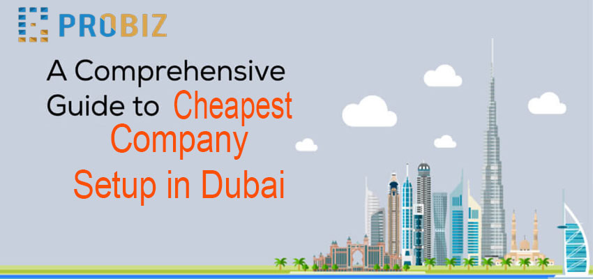 Cheapest Company Setup In Dubai