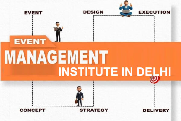 best Event Management Institute in DelhI