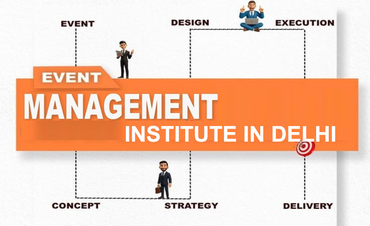 best Event Management Institute in DelhI