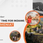 Great Time for Indians to Visit Armenia