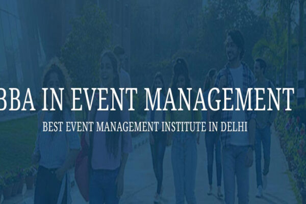 BBA Event Management Course in Delhi