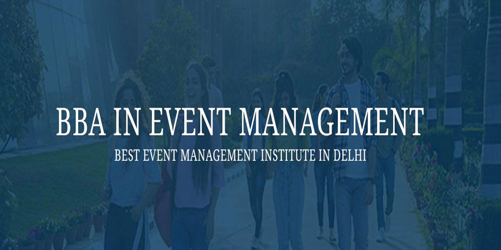 BBA Event Management Course in Delhi